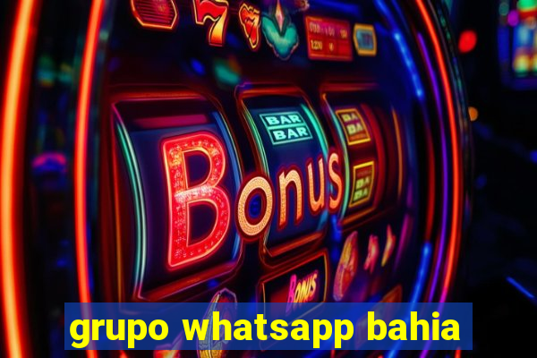 grupo whatsapp bahia