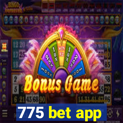 775 bet app