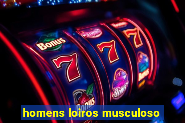 homens loiros musculoso