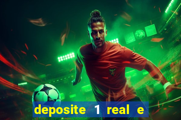 deposite 1 real e ganhe 20