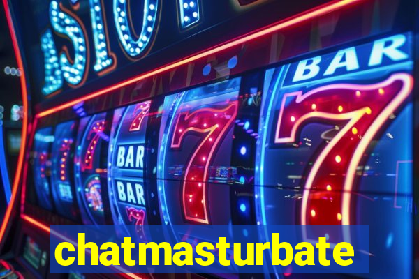 chatmasturbate