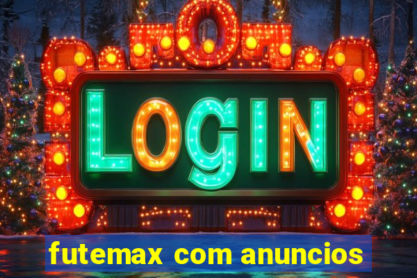 futemax com anuncios