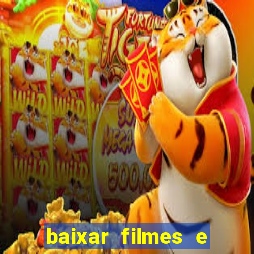 baixar filmes e séries mp4