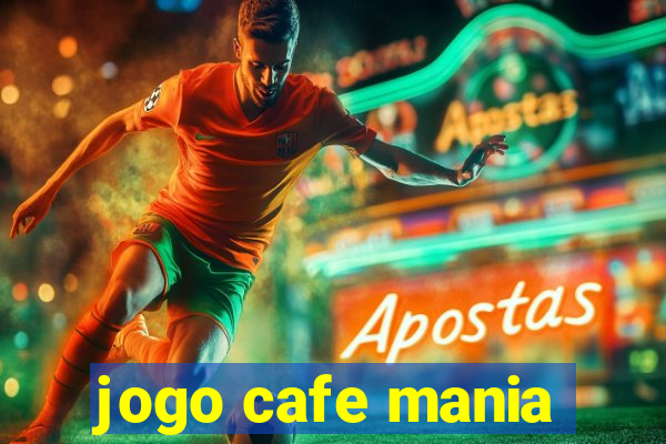 jogo cafe mania