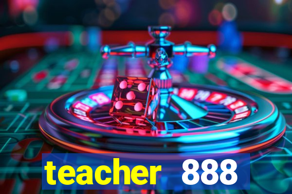 teacher 888 plataforma login