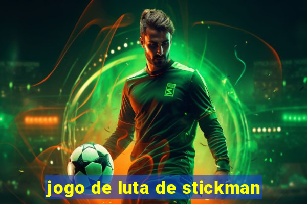 jogo de luta de stickman