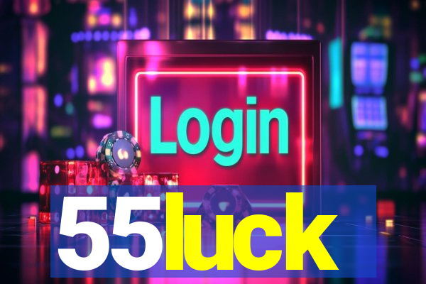 55luck