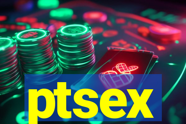 ptsex