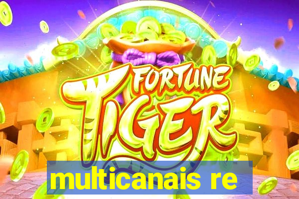 multicanais re