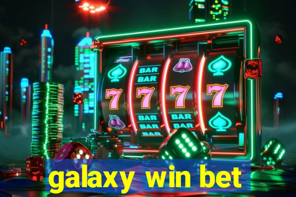 galaxy win bet