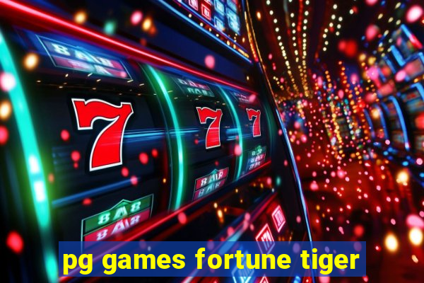 pg games fortune tiger