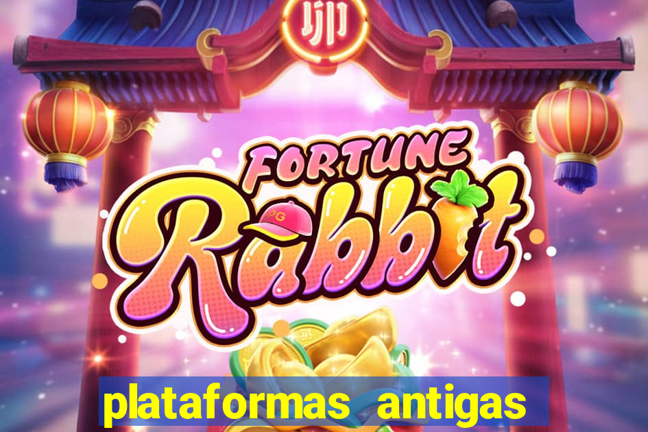 plataformas antigas de jogos slots