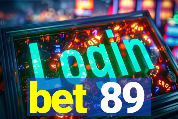 bet 89