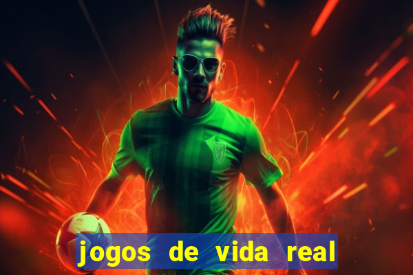 jogos de vida real na escola