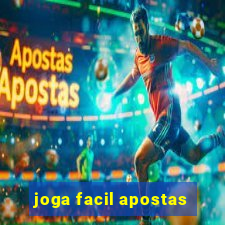 joga facil apostas