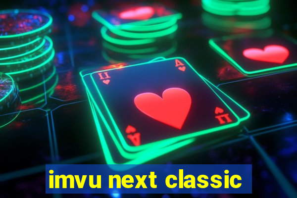 imvu next classic