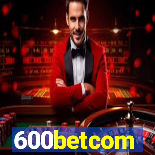 600betcom