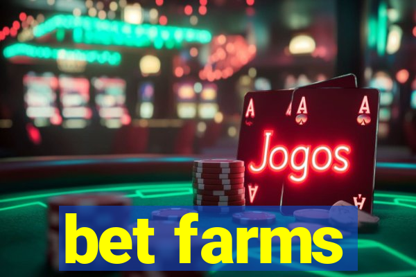 bet farms