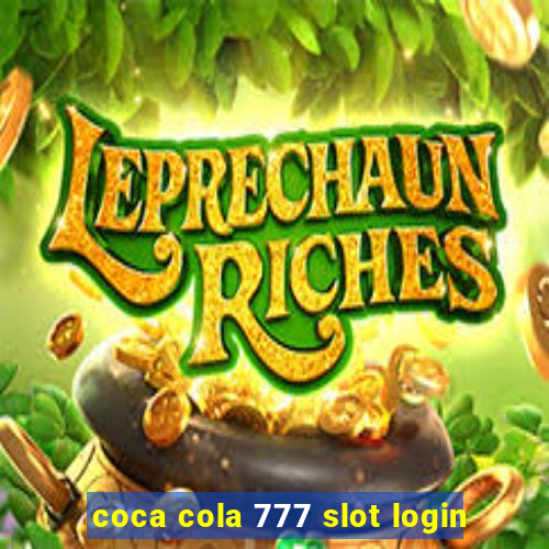 coca cola 777 slot login