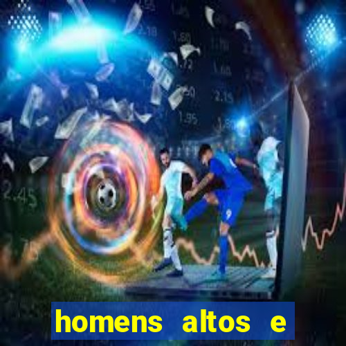 homens altos e sarados pelados