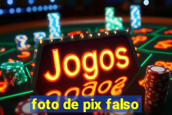 foto de pix falso