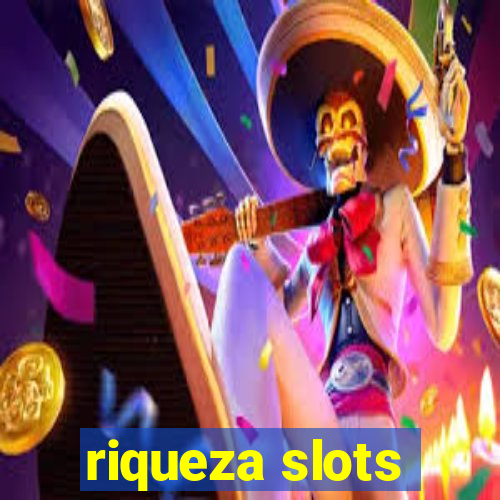 riqueza slots