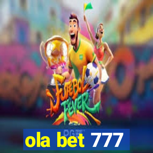 ola bet 777