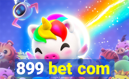 899 bet com