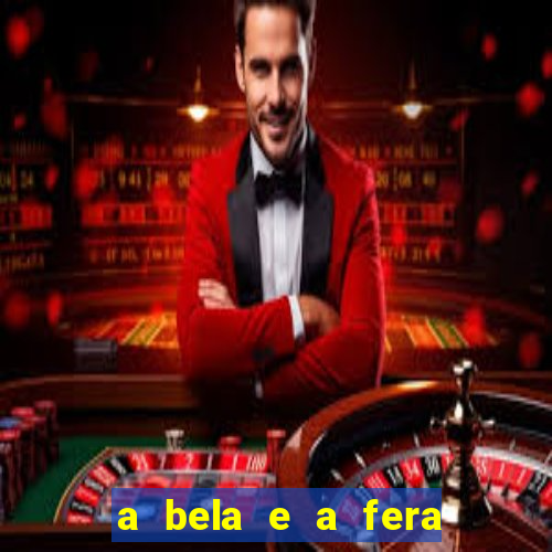 a bela e a fera 2014 filme completo dublado