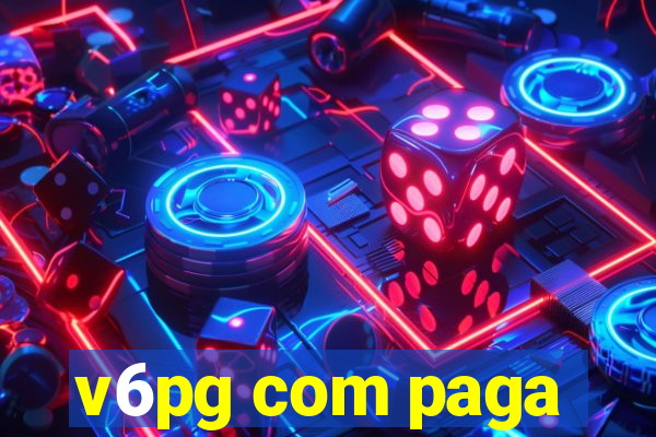 v6pg com paga