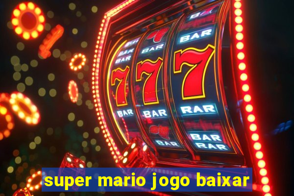 super mario jogo baixar