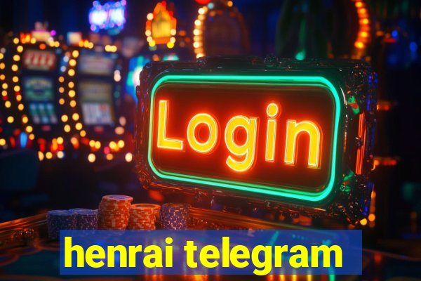 henrai telegram