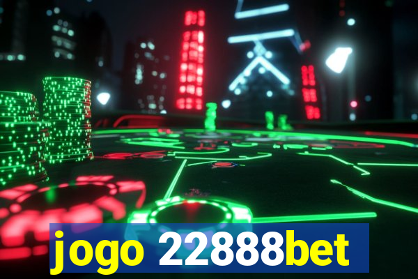 jogo 22888bet