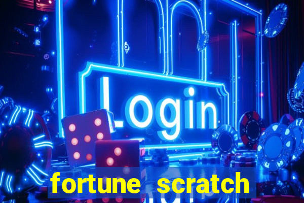 fortune scratch life paga mesmo