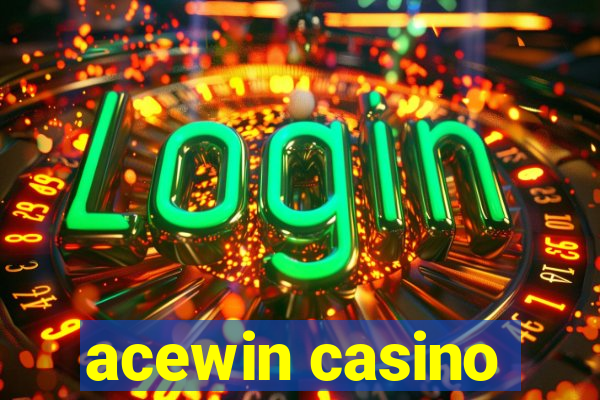 acewin casino