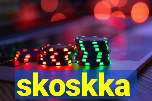 skoskka