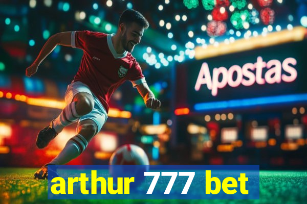 arthur 777 bet