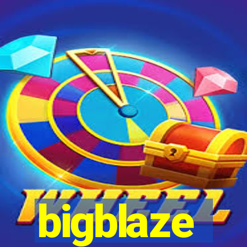 bigblaze