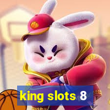 king slots 8