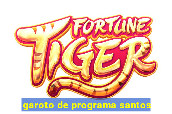 garoto de programa santos