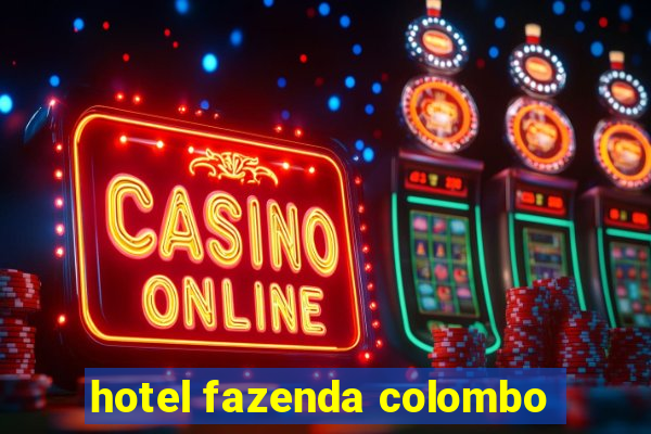 hotel fazenda colombo