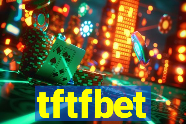 tftfbet