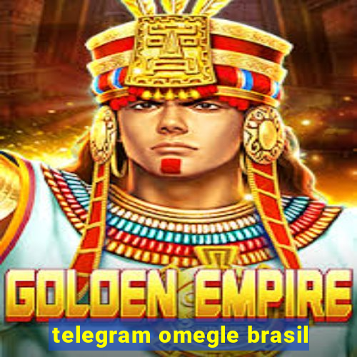 telegram omegle brasil