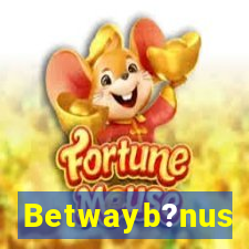 Betwayb?nus