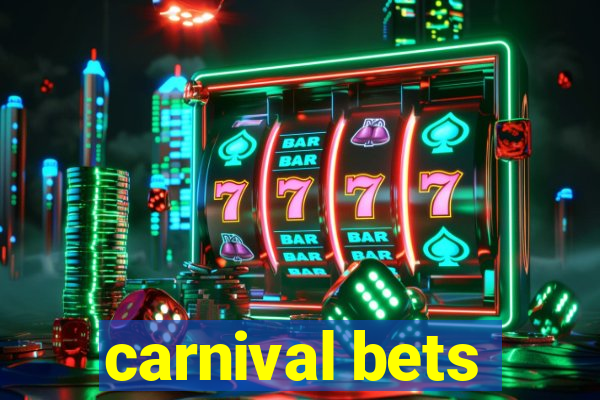 carnival bets