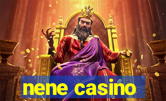 nene casino