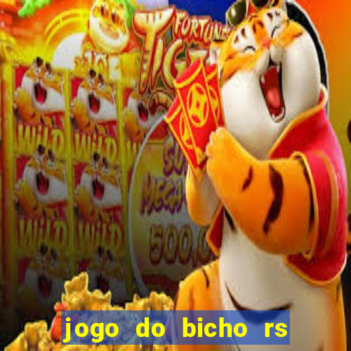 jogo do bicho rs resultado certo de hoje 14h 18h rs consulta