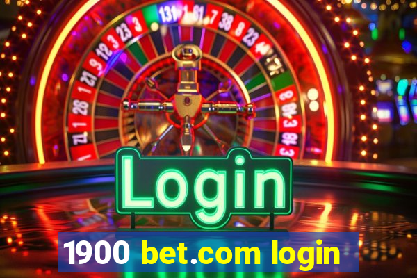 1900 bet.com login