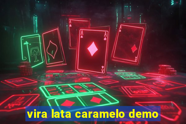 vira lata caramelo demo