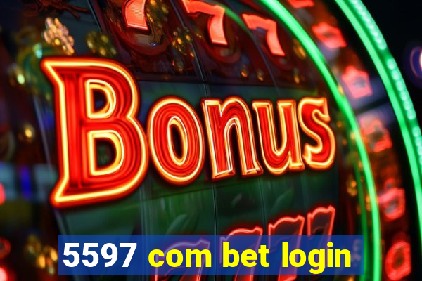 5597 com bet login